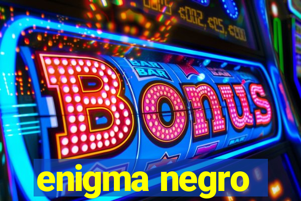 enigma negro